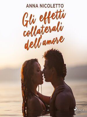 cover image of Gli effetti collaterali dell'amore